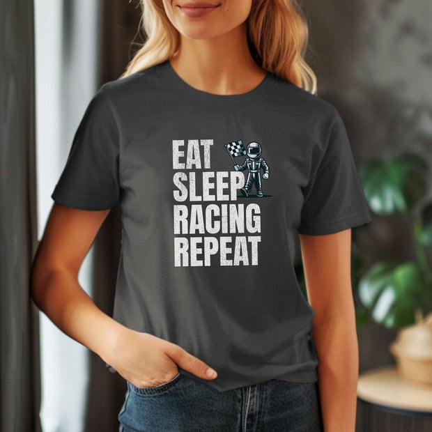 Racing T-Shirt: Eat Sleep Repeat, Motorsport Fan Gift