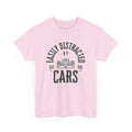 Easily Distracted By Cars T-Shirt: Formula Racing Fan Apparel