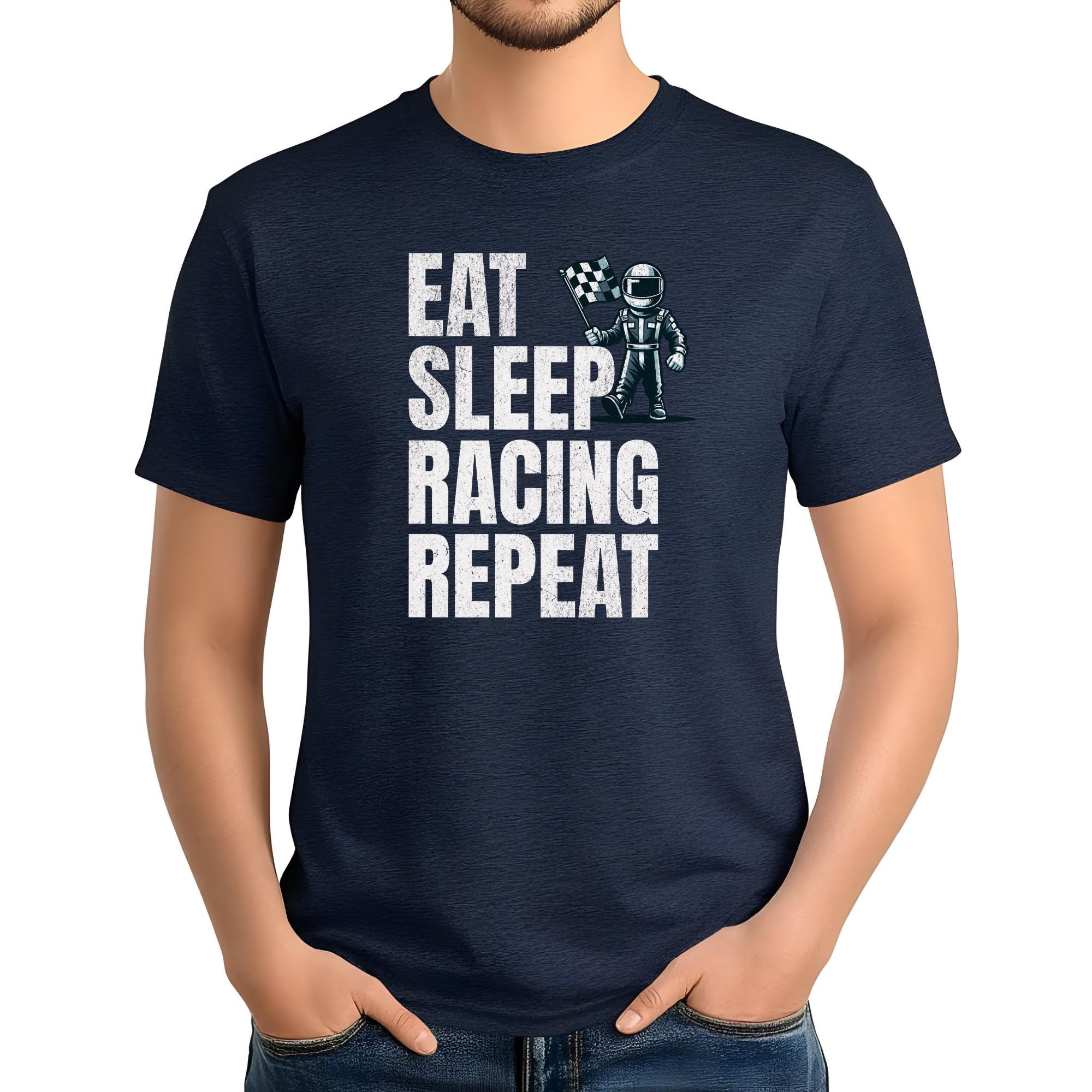Racing T-Shirt: Eat Sleep Repeat, Motorsport Fan Gift