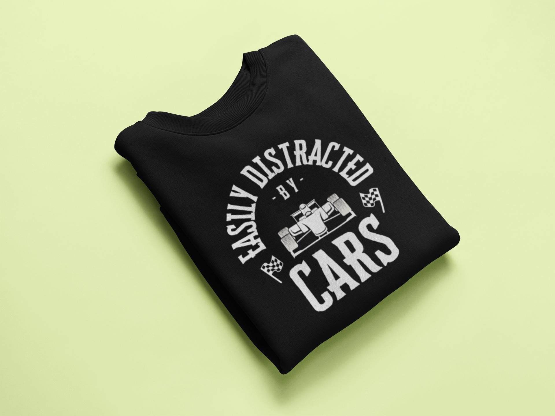 Easily Distracted By Cars Sweatshirt: Funny Racing Crewneck | Car Enthusiast Gift