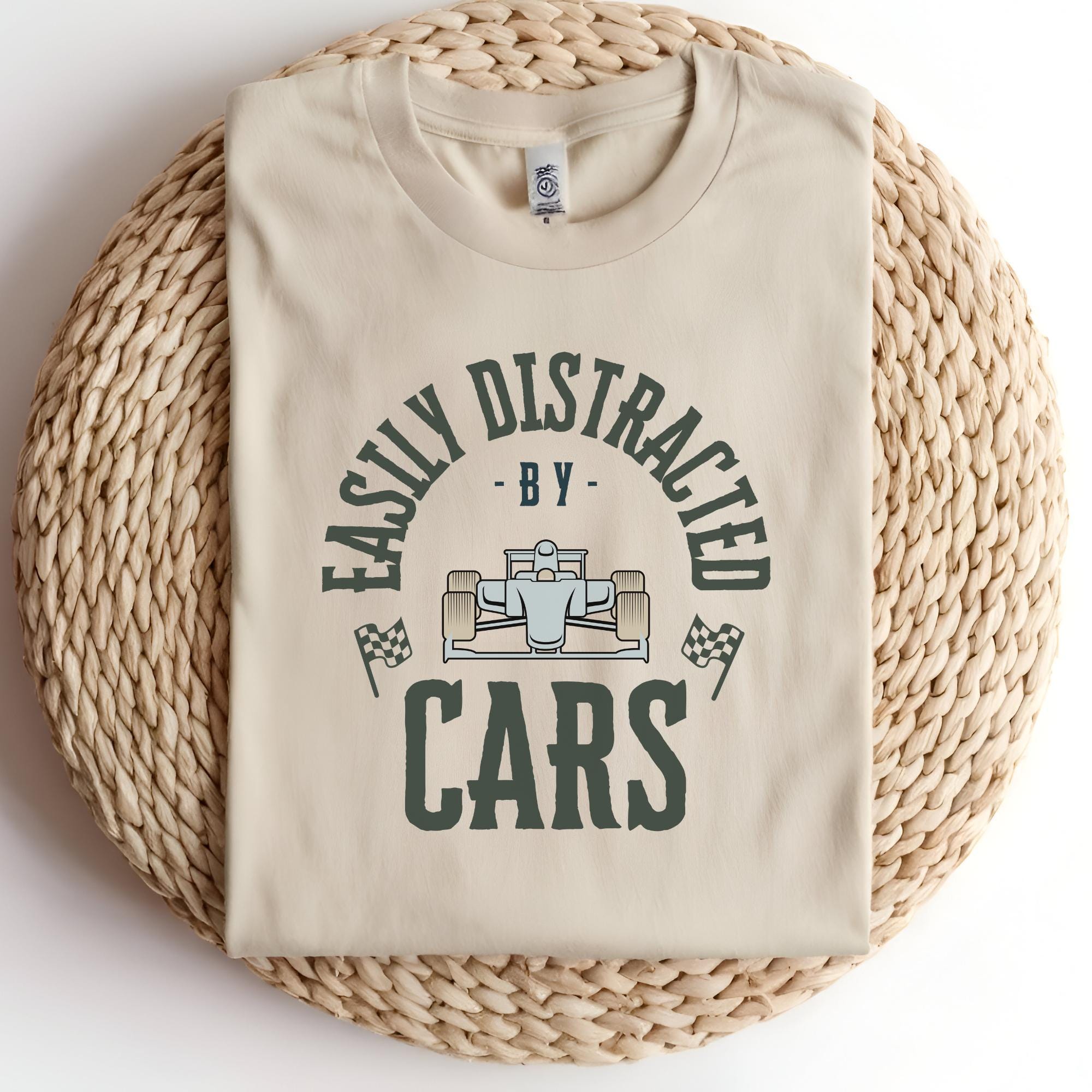Easily Distracted By Cars T-Shirt: Formula Racing Fan Apparel