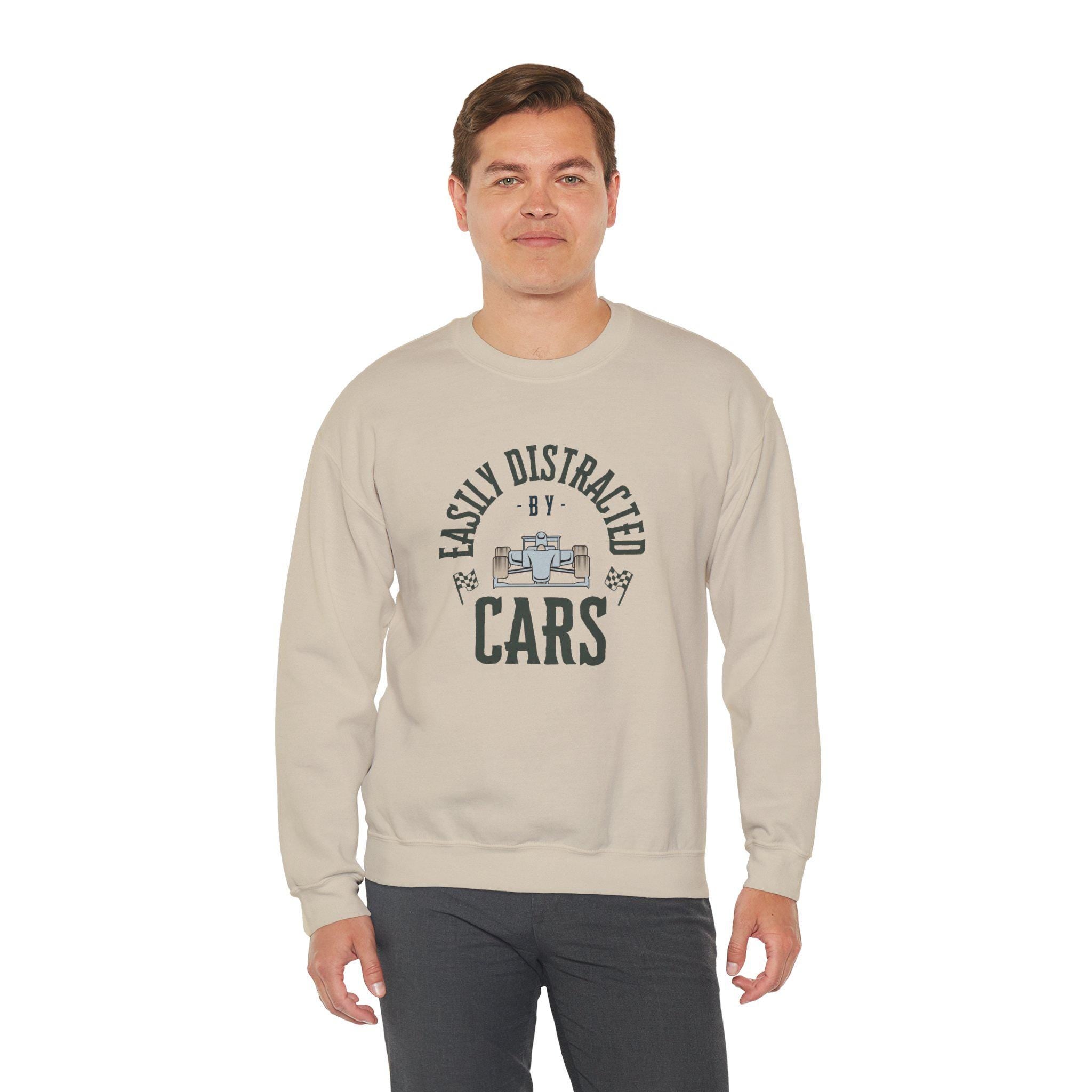 Easily Distracted by Cars Sweatshirt: Funny Racing Fan Apparel